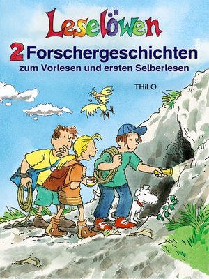 cover image of Leselöwen--2 Forschergeschichten zum Vorlesen und ersten Selberlesen